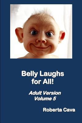 Belly Laughs for All - Volume 5 0994436521 Book Cover