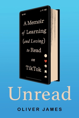 Unread: A Memoir of Learning (and Loving) to Re... 1454959401 Book Cover