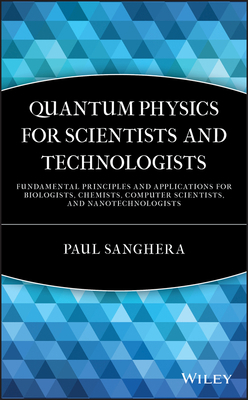 Quantum Physics for Scientists and Technologists 0470294523 Book Cover