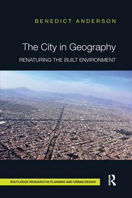 The City in Geography: Renaturing the Built Env... 0367670933 Book Cover