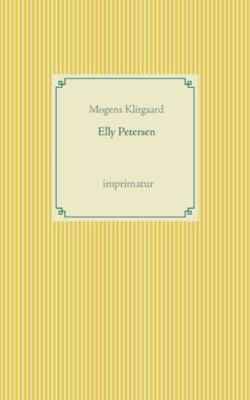 Elly Petersen (Danish Edition) [Danish]            Book Cover