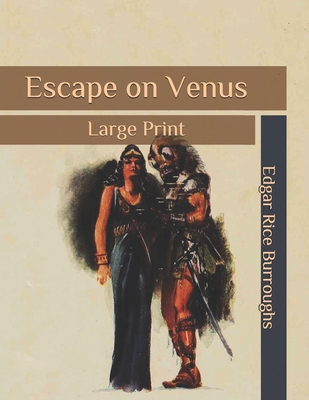 Escape on Venus: Large Print B087H79LBF Book Cover