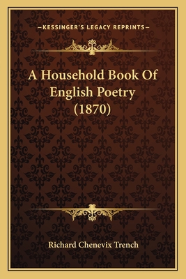 A Household Book Of English Poetry (1870) 1164533576 Book Cover
