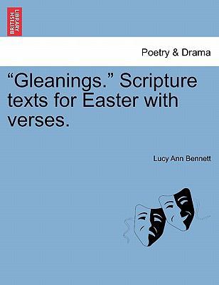 Gleanings. Scripture Texts for Easter with Verses. 1241349363 Book Cover