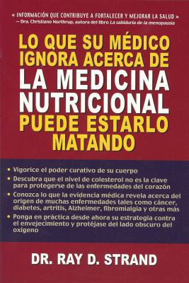 Lo Que su Medico Ignora Acerca de la Medecina N... [Spanish] 2922969096 Book Cover