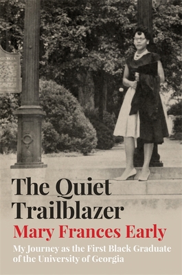 The Quiet Trailblazer: My Journey as the First ... 0820360813 Book Cover