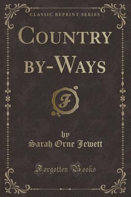 Country By-Ways (Classic Reprint) 1331073790 Book Cover