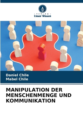 Manipulation Der Menschenmenge Und Kommunikation [German] 6208032679 Book Cover