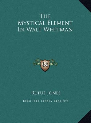 The Mystical Element In Walt Whitman 1169585973 Book Cover