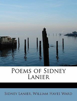 Poems of Sidney Lanier 1113869348 Book Cover