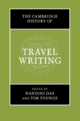 The Cambridge History of Travel Writing 1107148189 Book Cover