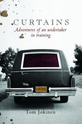 Curtains: Adventures of an undertaker in training 0702238511 Book Cover