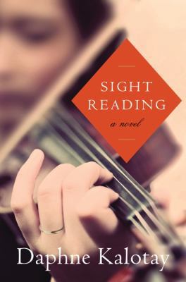 Sight Reading: A Novel 0062246933 Book Cover