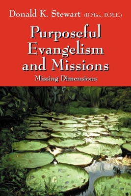 Purposeful Evangelism and Missions: Missing Dim... 1432757180 Book Cover