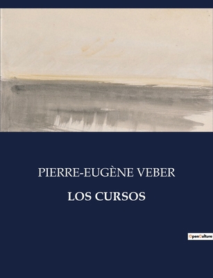 Los Cursos [Spanish] B0C7PQZHX3 Book Cover