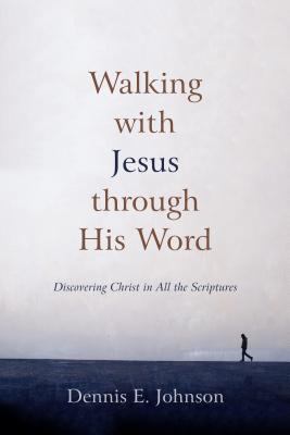 Walking with Jesus Through His Word: Discoverin... 1596382201 Book Cover