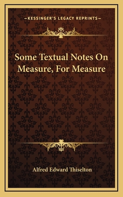 Some Textual Notes On Measure, For Measure 1163643815 Book Cover