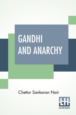 Gandhi And Anarchy 9389821975 Book Cover