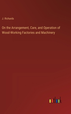 On the Arrangement, Care, and Operation of Wood... 3368178954 Book Cover