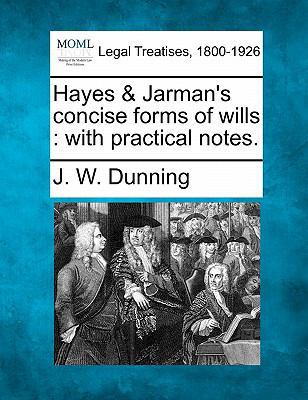 Hayes & Jarman's concise forms of wills: with p... 1240040490 Book Cover