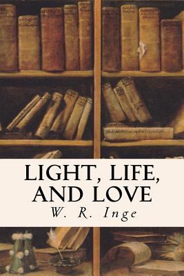 Light, Life, and Love 1533605866 Book Cover