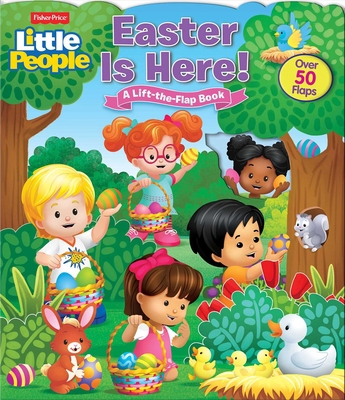 Fisher-Price Little People: Easter Is Here! 0794443613 Book Cover