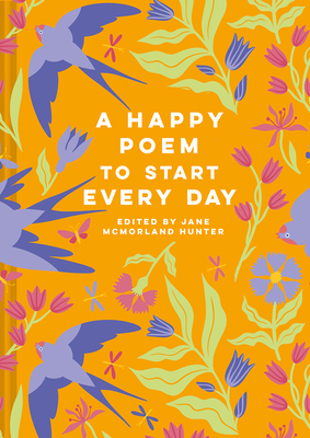 A Happy Poem to Start Every Day 184994914X Book Cover