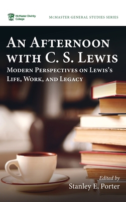 An Afternoon with C. S. Lewis: Modern Perspecti... B0GDBRWW4Q Book Cover