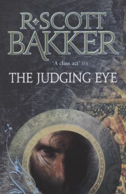 The Judging Eye. R. Scott Bakker 1841495379 Book Cover