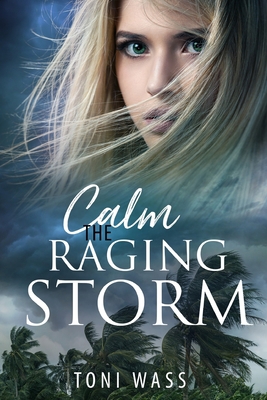 Calm the Raging Storm 0645264105 Book Cover