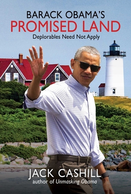 Barack Obama's Promised Land: Deplorables Need ... 1642939056 Book Cover