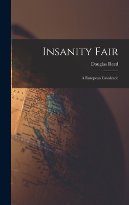Insanity Fair; a European Cavalcade 1014394872 Book Cover