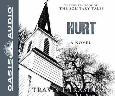 Hurt (Library Edition): A Novel Volume 4 1609816404 Book Cover