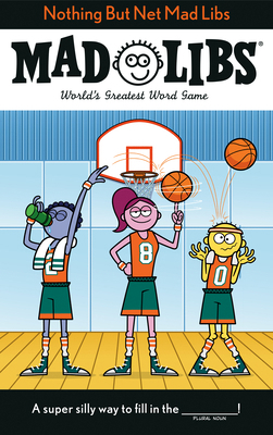 Nothing But Net Mad Libs: World's Greatest Word... 0593521048 Book Cover