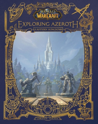 World of Warcraft: Exploring Azeroth: The Easte... 1950366278 Book Cover