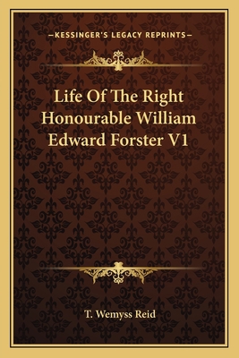 Life Of The Right Honourable William Edward For... 1162989769 Book Cover