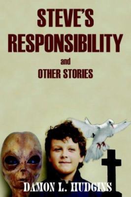 Steve's Responsibility 1418436119 Book Cover