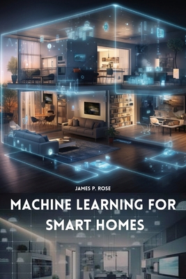Machine Learning for Smart Homes 7543651300 Book Cover