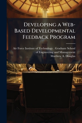 Developing a Web-Based Developmental Feedback P... 1249374545 Book Cover