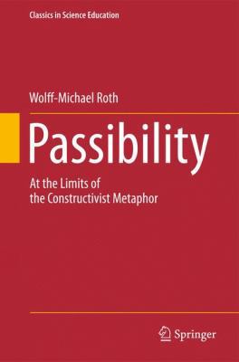 Passibility: At the Limits of the Constructivis... 9400719078 Book Cover