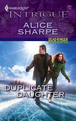 Duplicate Daughter: Dead Ringer 0373229291 Book Cover