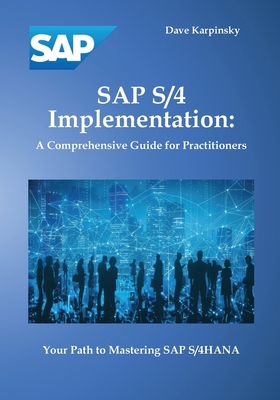 SAP S/4 Implementation: A Comprehensive Guide f... B0FH7JJRQ6 Book Cover