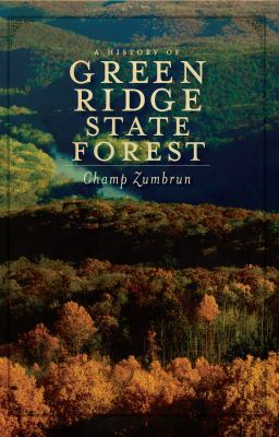 A History of Green Ridge State Forest 1596299029 Book Cover