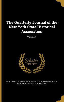 The Quarterly Journal of the New York State His... 1371755752 Book Cover