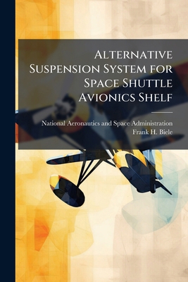 Alternative Suspension System for Space Shuttle... 1288910029 Book Cover