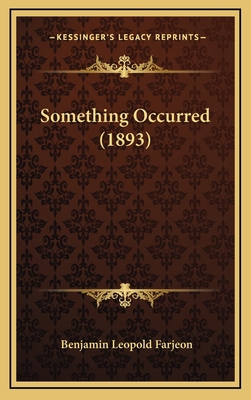 Something Occurred (1893) 1167119886 Book Cover