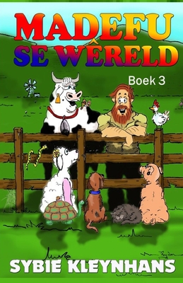 Madefu se Wêreld: Boek 3 [Afrikaans] B0BHSGTNCT Book Cover