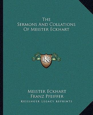 The Sermons And Collations Of Meister Eckhart 1162914416 Book Cover