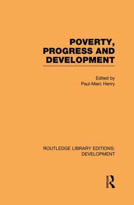 Poverty, Progress and Development 1138865699 Book Cover