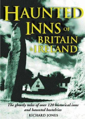 Haunted Inns of Britain and Ireland 1843307324 Book Cover